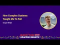 Keynote How Complex Systems Taught Me To Fail - Imogen Wright