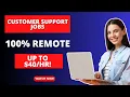 100 Remote Customer Support Jobs Up to 40 Hr