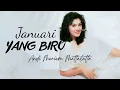 Lagu Andi Meriem Mattalatta - Januari Yang Biru - Lirik Nostalgia