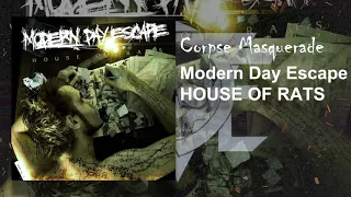 Download Modern Day Escape - Corpse Masquerade MP3