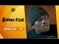 Download Lagu BOROM KEUR - Saison 1 - Episode 14 **VOSTFR**
