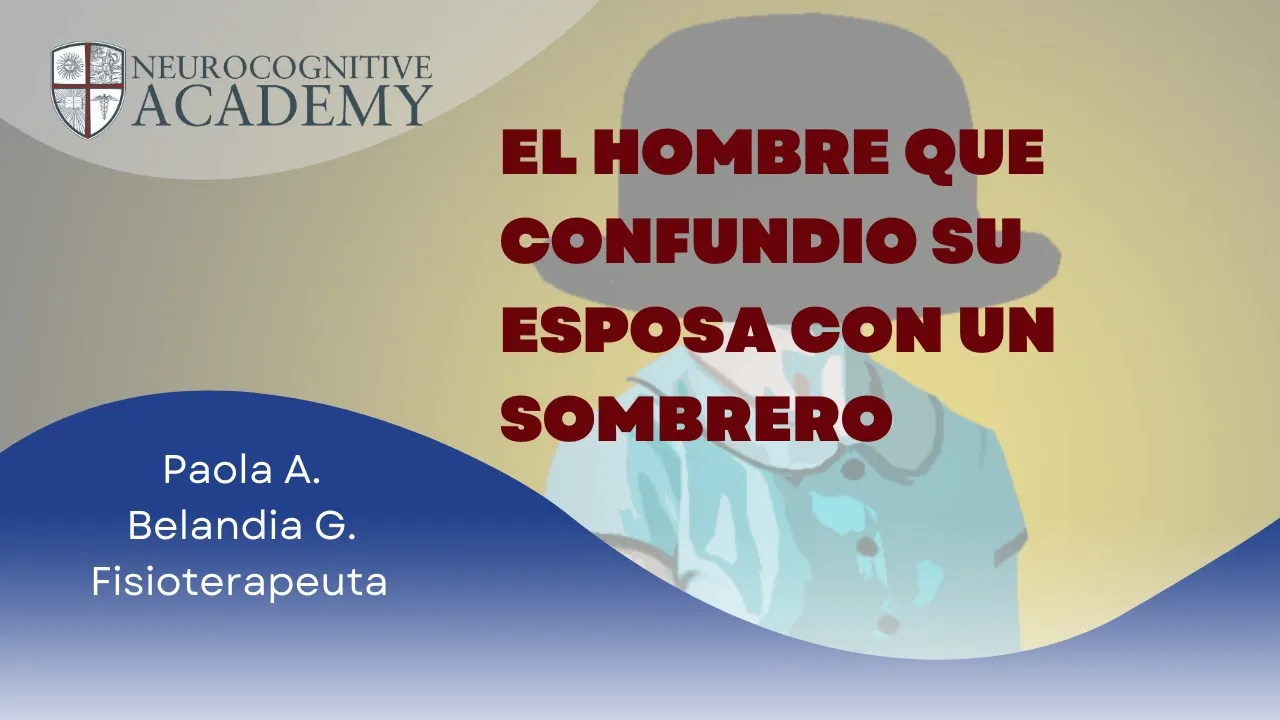El hombre que confundió a su mujer con un sombrero ( de Oliver Sacks)