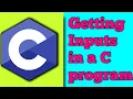 Getting inputs by user in C language C tutorials