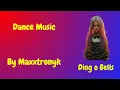 Maxxtronyk   Ding o bells Dance Remix