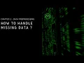 Chapter 2 - Data Preprocessing 2 How to Handle Missing Data