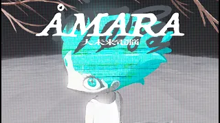 "ÅMARA(大未来電脳)"  feat.HatsuneMiku+KAITO  /  sasakure.UK