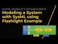 Modeling a System with SysML using Flashlight Example Lesson 1
