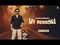 New Punjabi Songs 2024 | My Persona (Full Video) Fateh Shergill | Latest Punjabi Songs 2024