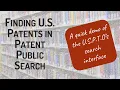 Finding U S patents in Patent Public Search - A demo of the USPTO s search interface