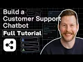 How to Build an AI Customer Support Chat Bot - Full Tutorial