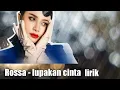 Download Lagu Rossa - lupakan cinta (lirik)