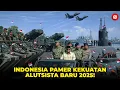 INDONESIA TUNJUKKAN KEKUATAN TERBARU! Deretan Alutsista Baru yang Mempertebal Pertahanan RI 2025