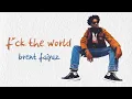 Download Lagu brent faiyaz - f*ck the world (summer in london) [lyrics]