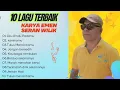 Download Lagu 10 LAGU TERLARIS KARYA EMEN SERAN WILIK// FULL ALBUM TEMBANG NOSTALGIA 