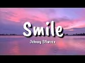 Lagu Johnny Stimson - Smile (Lyrics)