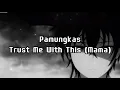 Download Lagu Pamungkas - Trust Me With This (Mama) slowed+reverb