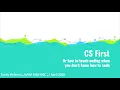 CS First - Teaching Scratch when you don t know how to code