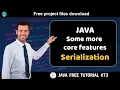 Java tutorial Some more core features - Serialization Java course for beginners