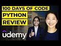 100 days of python Bootcamp by Dr Angela yu Review