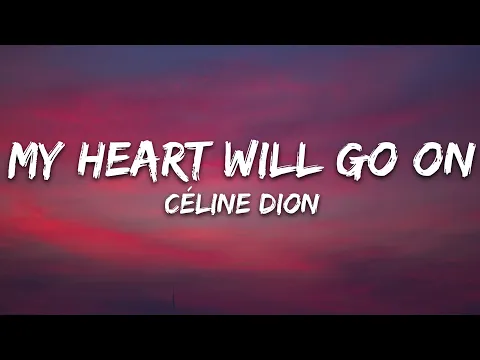 Download MP3 Celine Dion - My Heart Will Go On (Lyrics)