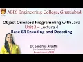 Lecture 4 Unit 3 Base 64 Encoding and Decoding OOPs with Java