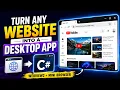 Turn ANY Website into a Desktop App in C WebView2 Mini Browser Upgrade