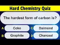 Hard Chemistry Quiz Questions and Answers Chemistry GK Questions Chemistry Quiz gk