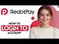 How To Login To Your RedotPay Account 2026
