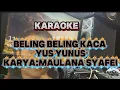 Lagu KARAOKE BELING BELING KACA || YUS YUNUS 
