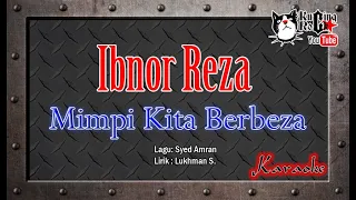 Download Ibnor Reza Mimpi Yang Tak Sudah Karaoke No Vocal MP3