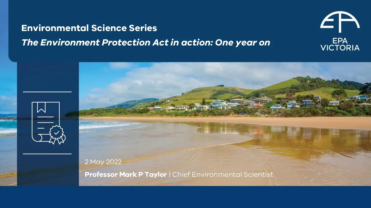 The Environment Protection Act in action - One year on