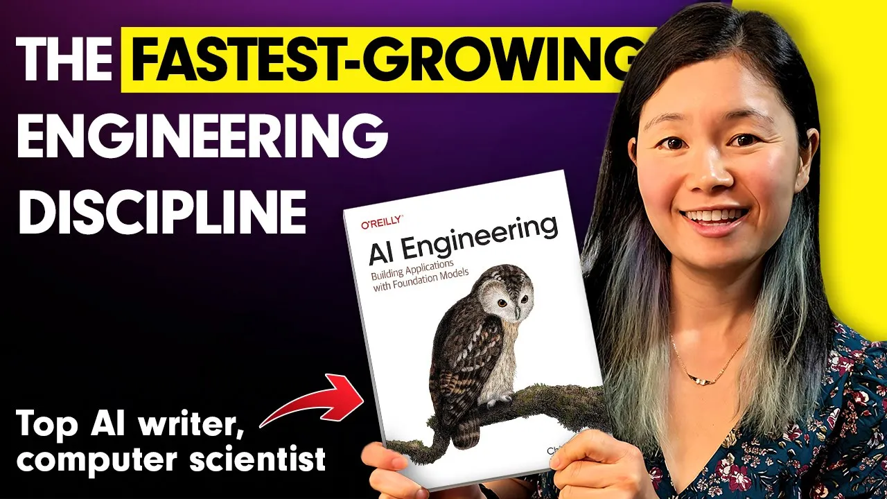 Outline Video What You MUST Know About AI Engineering in 2025 | Chip Huyen, Author of “AI Engineering”