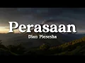 Download Lagu Perasaan - Dian Piesesha (Lyrics/Lirik Video)