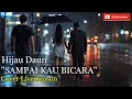 Sampai Kau Bicara - Hijau Daun | Cover Rock Live Season by Dicky Music.