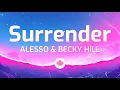 Alesso \u0026 Becky Hill - Surrender (Lyrics)