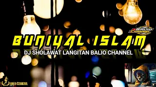 Download DJ SHOLAWAT LANGITAN BUNIYAL ISLAM || BALIO CHANNEL MP3