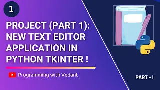 New Text Editor Application Python GUI Development Part I Tutorial