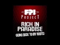 Download Lagu FPI PROJECT - Rich In Paradise (Going Back To My Roots) (Vocal Remix)