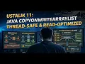 Java CopyOnWriteArrayList Kullanimi Thread-Safe ve Yuksek Performans - Java Thread Rehberi
