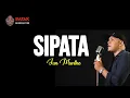 SIPATA - JUN MUNTHE LIRIK | UNOFFICIAL