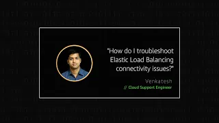 How do I troubleshoot Elastic Load Balancing connectivity issues?