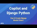 GitHub Copilot with Django Python Create Django Model