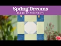 Spring Dreams BOM with Misty Natalie Doan - Month 8