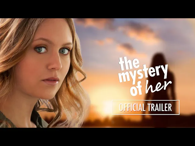 The Mystery of Her | OFFICIAL TRAILER 2022