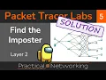 Packet Tracer challenge Find the Imposter - Layer 2