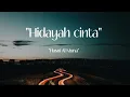 Download Lagu Husni Al Muna - Hidayah Cinta (lirik)