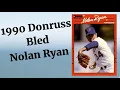 1990 Donruss Bled Nolan Ryan