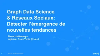 Graph Data Science & Réseaux Sociaux : Détecter l’émergence de nouvelles tendances