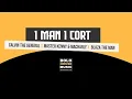 1 Man 1 Cort - Calvin The General, Master Kenny & Macharly x Blaza The Man (Original)