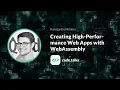 code talks 2018 Creating High-Performance Web Apps with WebAssembly